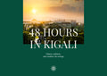 48 Hours in Kigali