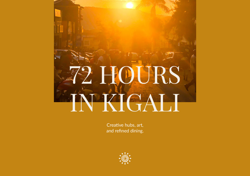 72 Hours in Kigali