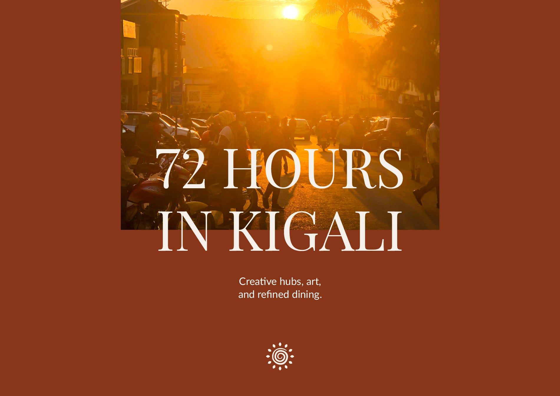 72 Hours in Kigali