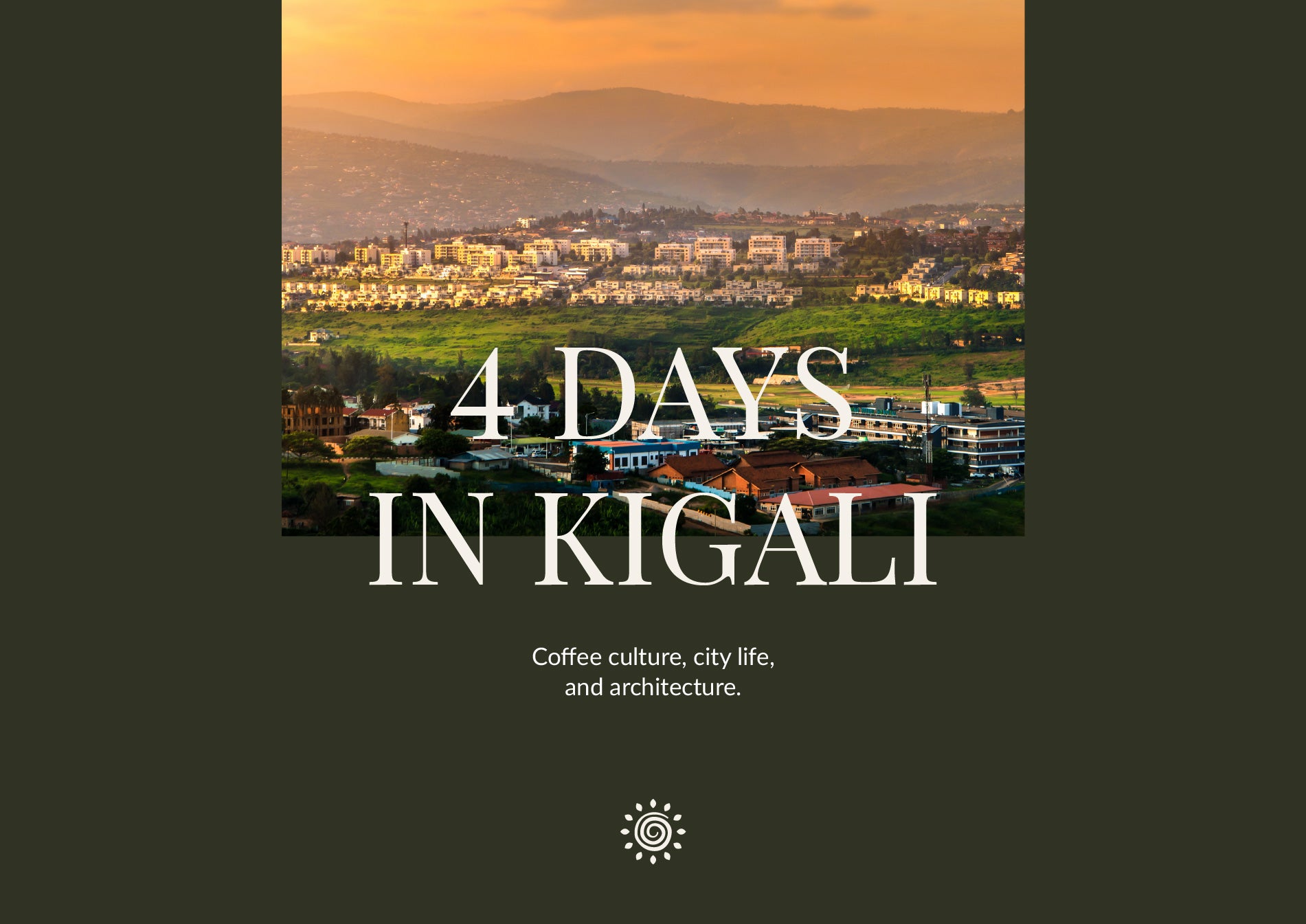 4 Days in Kigali